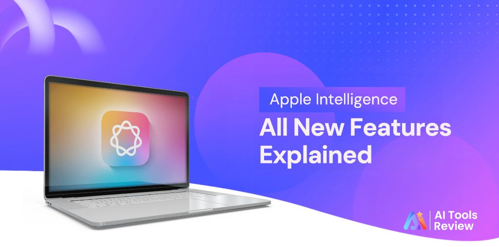 Apple Intelligence: All New Features Explained